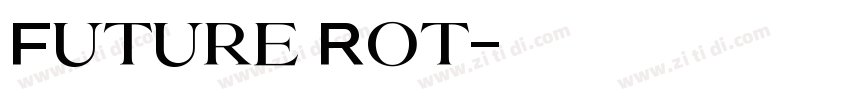 Future Rot字体转换